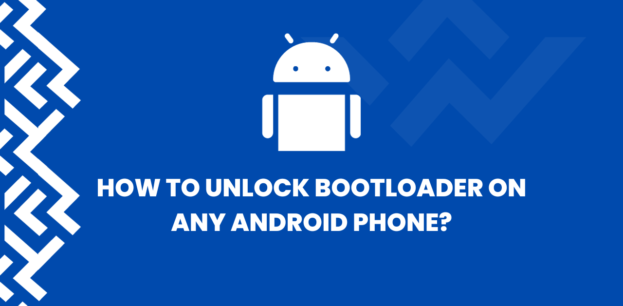 Unlock Bootloader on Any Android Phone